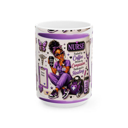Nurse Ceramic Mug — "Fueled by Coffee, Driven by Compassion" Purple Scrub Gift (11oz, 15oz)