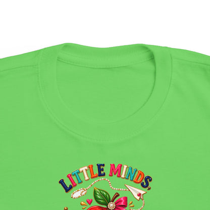 Little Minds Big Dreams Toddler T-Shirt