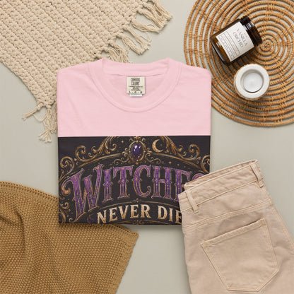 Witches Never Die T-Shirt — Gothic Witchy Graphic Tee