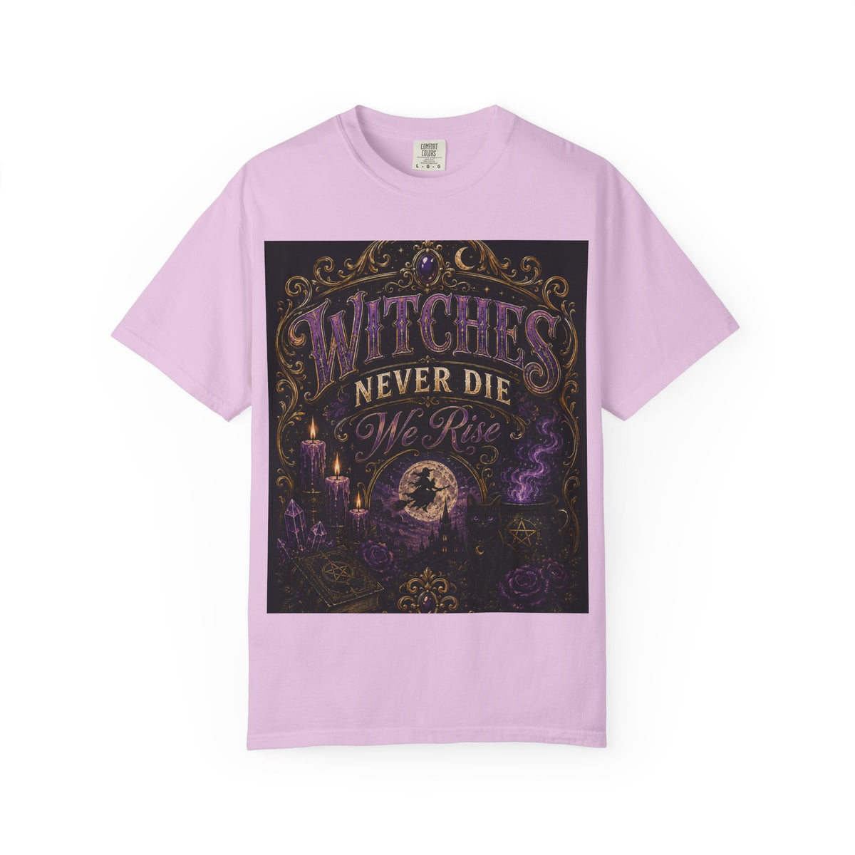 Witches Never Die T-Shirt — Gothic Witchy Graphic Tee