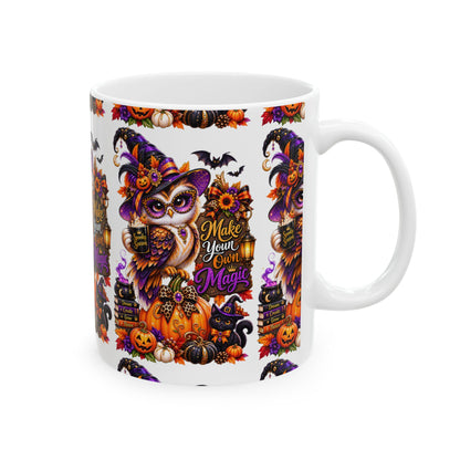 Halloween Owl Ceramic Mug — "Make Your Own Magic" Pumpkin Witch Coffee Cup (11oz/15oz)