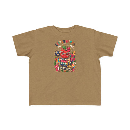 Little Minds Big Dreams Toddler T-Shirt
