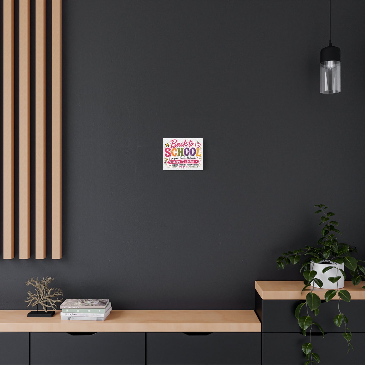 Back to School Matte Canvas Wall Art — "Inspire. Teach. Motivate. Ready to Learn!"