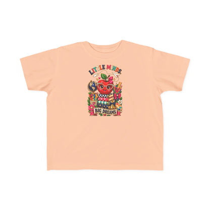 Little Minds Big Dreams Toddler T-Shirt