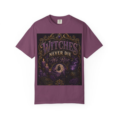 Witches Never Die T-Shirt — Gothic Witchy Graphic Tee