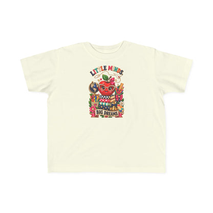Little Minds Big Dreams Toddler T-Shirt