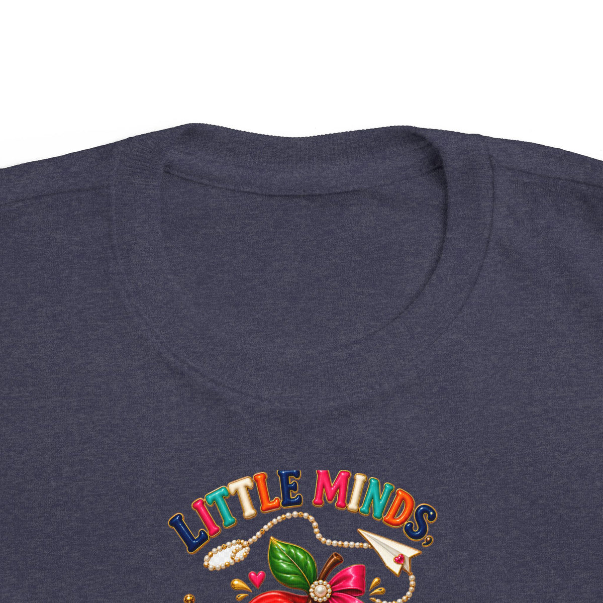 Little Minds Big Dreams Toddler T-Shirt