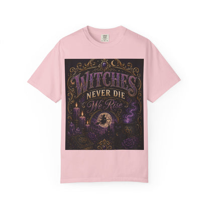 Witches Never Die T-Shirt — Gothic Witchy Graphic Tee