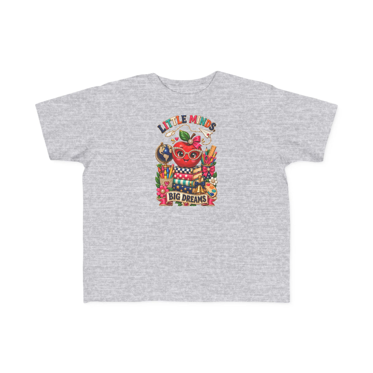 Little Minds Big Dreams Toddler T-Shirt