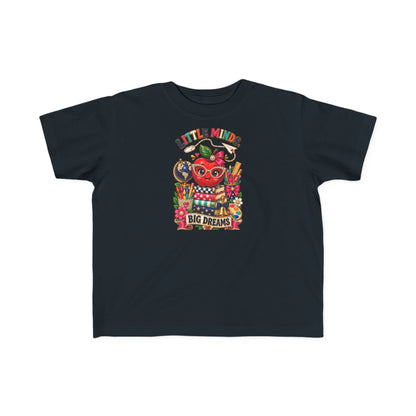 Little Minds Big Dreams Toddler T-Shirt
