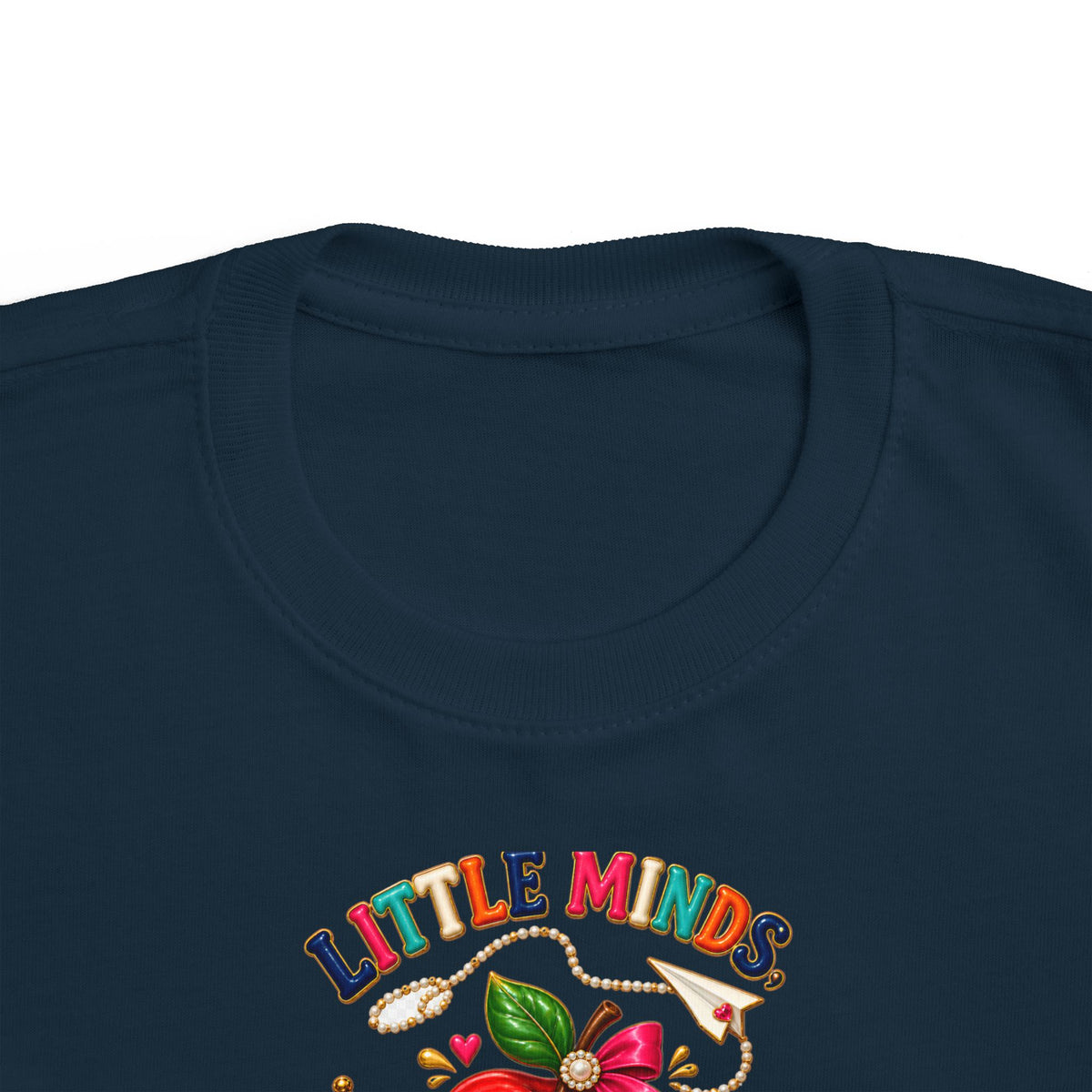 Little Minds Big Dreams Toddler T-Shirt