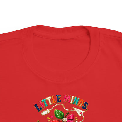 Little Minds Big Dreams Toddler T-Shirt