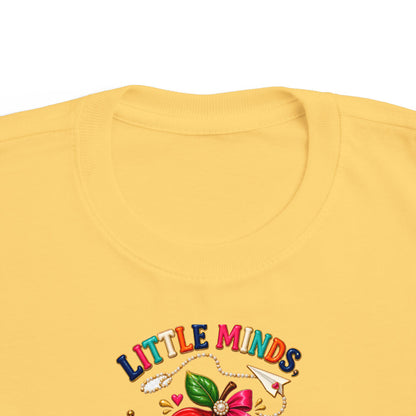 Little Minds Big Dreams Toddler T-Shirt